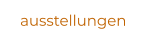 ausstellungen
