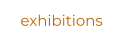 exhibitions